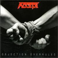 Альбом "Objection Overruled" Accept