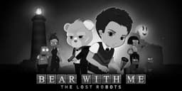 Игра "Bear With Me: The Lost Robots"