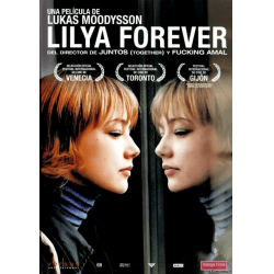 Фильм "Лиля навсегда" (2002)