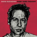 Альбом "Every Third Thought" David Duchovny