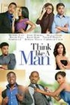 Фильм "Думай, как мужчина" (2013)