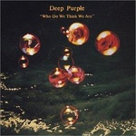 Альбом "Who Do We Think We Are" Deep Purple