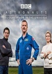 Сериал "Астронавты: самая сложная работа во Вселенной" (2017)