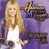 Песня "Ordinary girl" Miley Cyrus/Hannah Montana