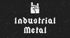 Музыкальный жанр Industrial Metal